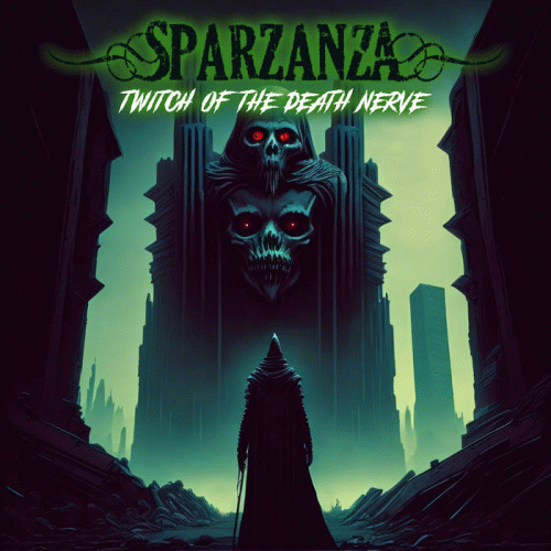 Sparzanza : Twitch of the Death Nerve